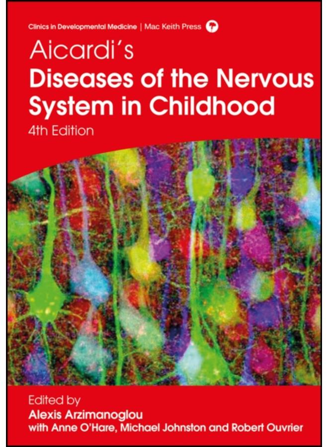 Aicardi's Diseases of the Nervous System in Childhood 