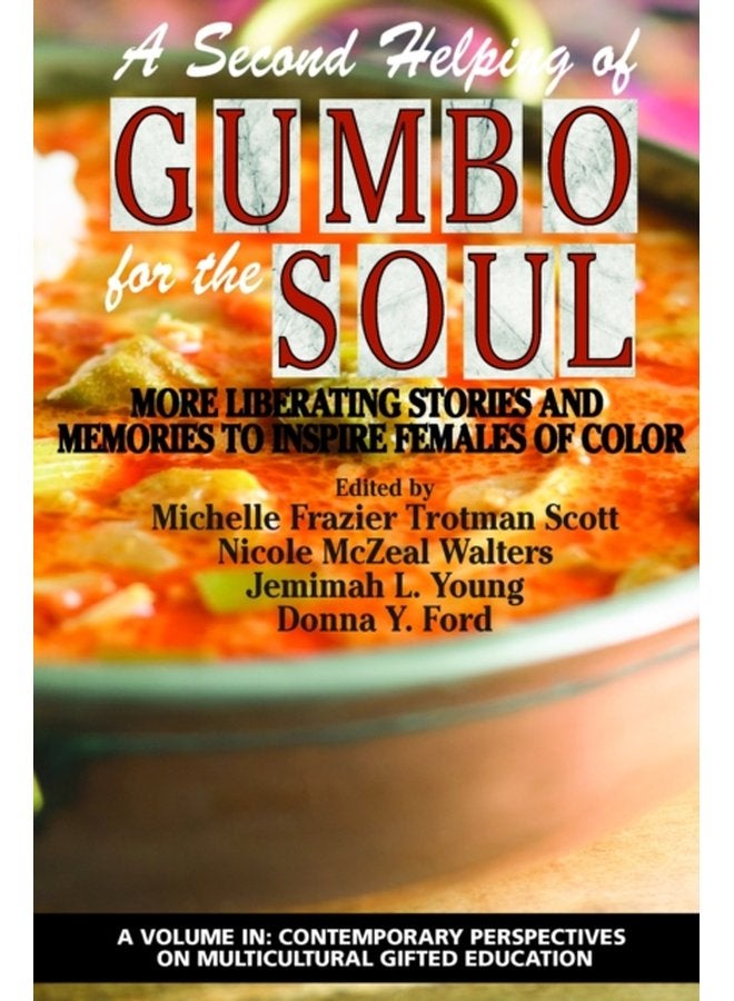 A Second Helping of Gumbo for the Soul More Liberating Stories and Memories to Inspire Females of Color - Paperback