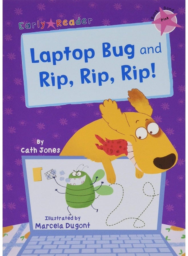 Laptop Bug and Rip, Rip, Rip!: (Pink Early Reader) - Image 1