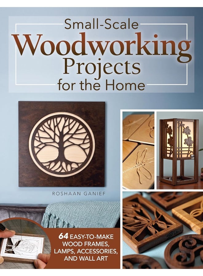 Small-Scale Woodworking Projects for the Home: 44 Easy-To-Make Wood Projects, Frames, Wall Art, L  - Image 1