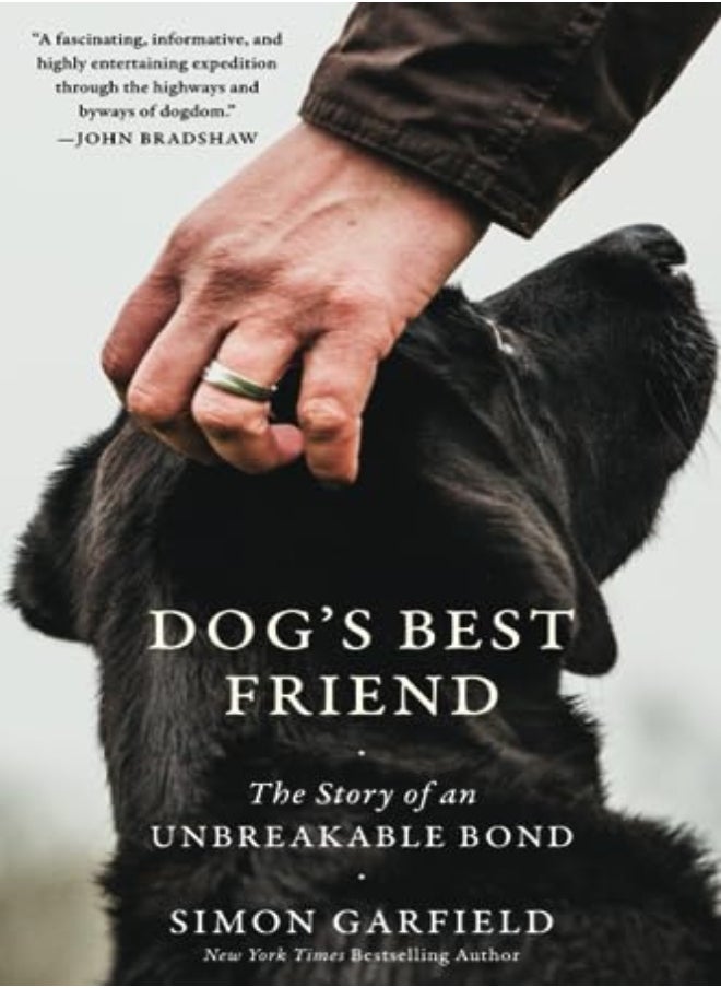 Dog's Best Friend: The Story of an Unbreakable Bond 