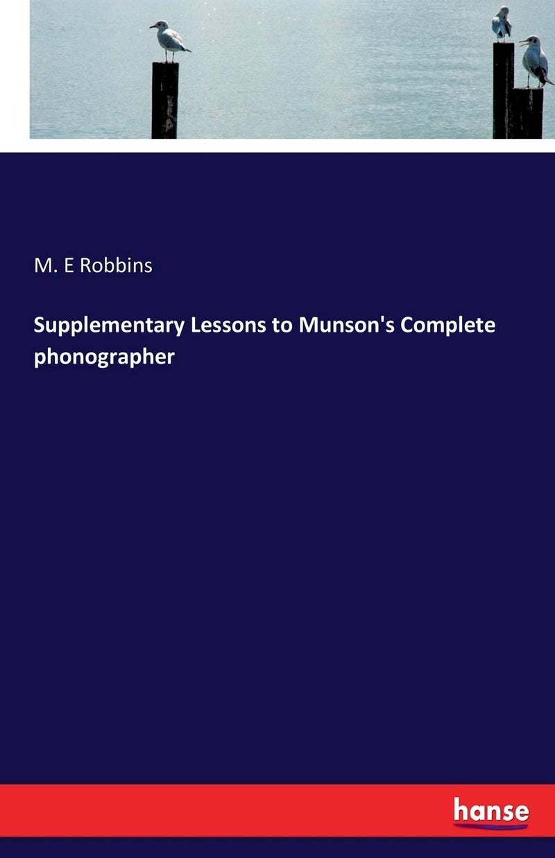Supplementary Lessons to Munson's Complete phonographer - Image 1