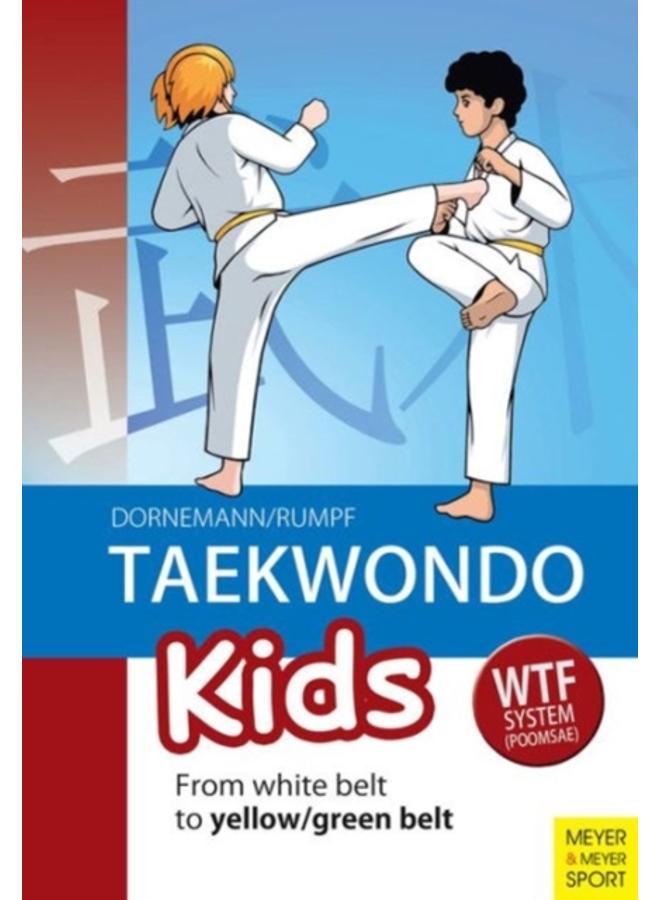 Taekwondo Kids : From White Belt to Yellow/Green Belt 
