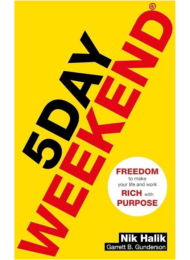 null - 5 Day Weekend: Freedom to Make Your Life and Work Rich with Purpose: A how-to guide to building multiple streams of passive income - Image 1