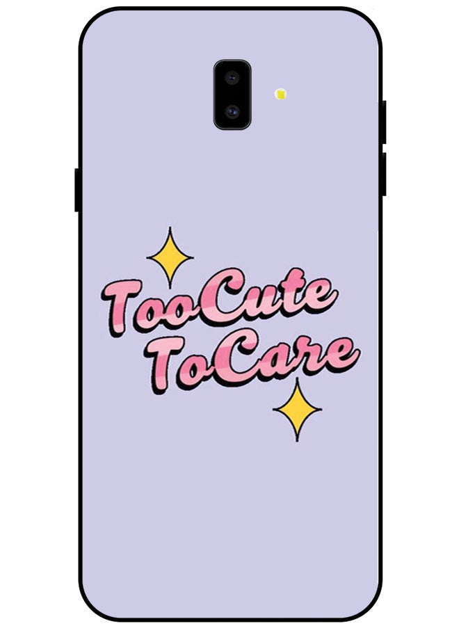 EYE CATCH Protective Case Cover For Samsung Galaxy J6 Smart Series Printed Protective Case Cover for Samsung J6 Too Cute To Care - Image 1