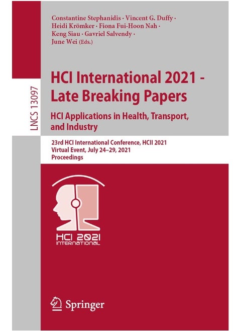 HCI International 2021 - Late Breaking Papers: HCI Applications in Health, Transport, and Industry : 23rd HCI International Conference, HCII 2021, Virtual Event, July 24-29, 2021 Proceedings