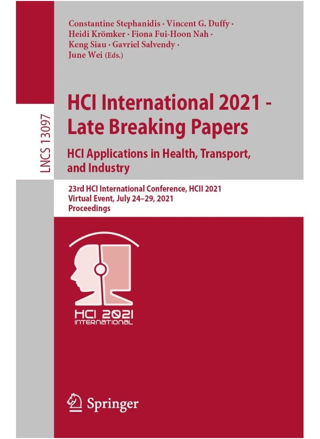 HCI International 2021 - Late Breaking Papers: HCI Applications in Health, Transport, and Industry : 23rd HCI International Conference, HCII 2021, Virtual Event, July 24-29, 2021 Proceedings 