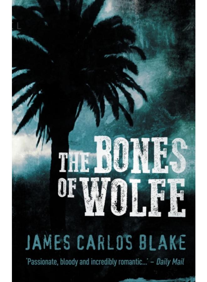 The Bones of Wolfe 