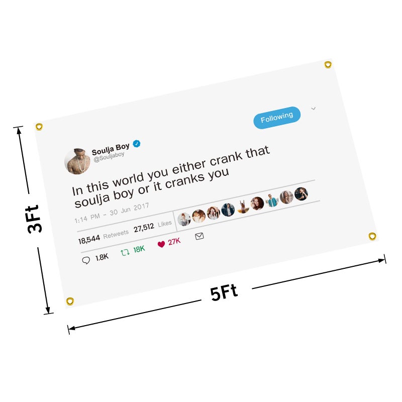 OOOYIY In This World You Either Crank That Soulja Boy Flag 3Ã—5 Feet Funny Poster Banner Wall Outdoor Hanging Flag with 4 Brass Grommets for College Dorm Room Decor - Image 2