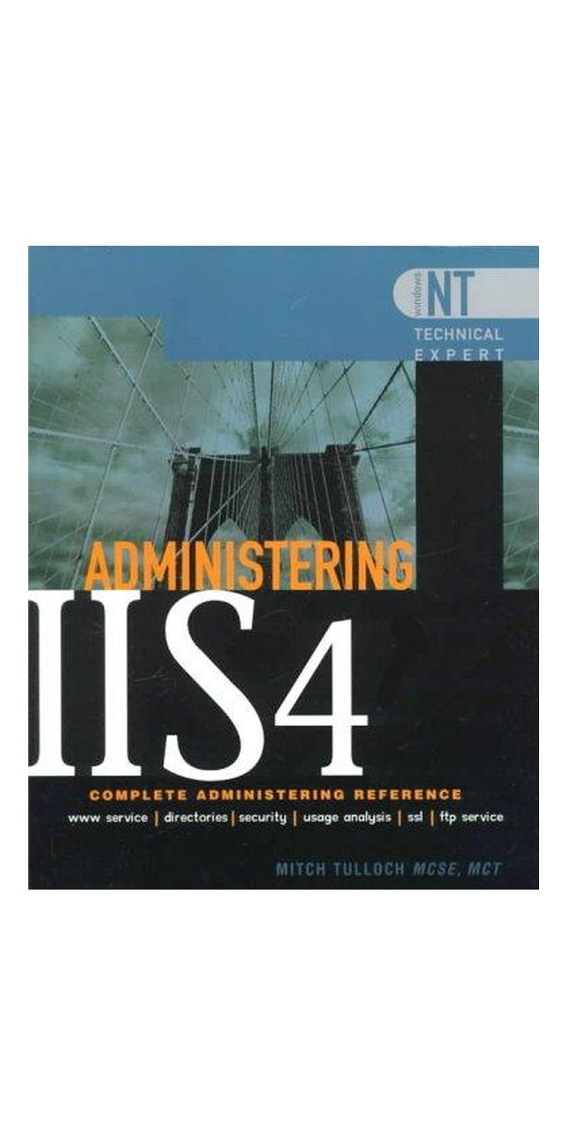 Administering Internet Information Server 4 | Authored by Mitch Tulloch | Paperback | Published by McGraw-Hill