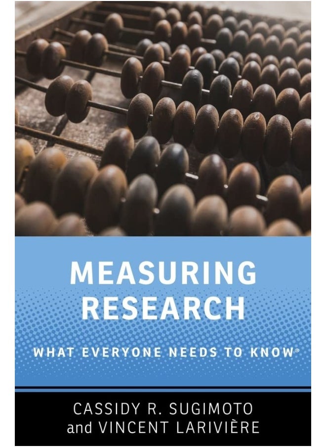 Measuring Research: What Everyone Needs to Know (R) 