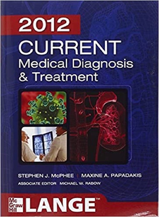 CURRENT Medical Diagnosis and Treatment 2012