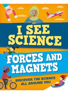 I See Science: Forces and Magnets 