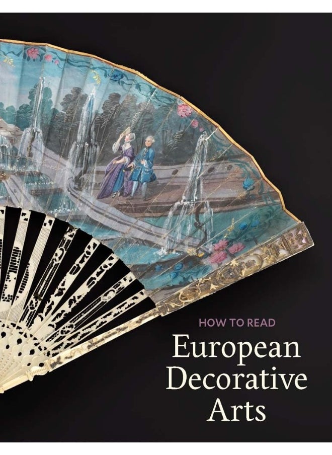 How to Read European Decorative Arts 