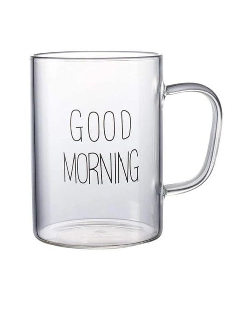 A printed cup with the phrase 'Good Morning' equipped with a transparent glass handle, 300milliliters.