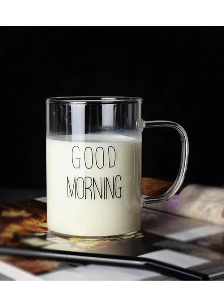 A printed cup with the phrase 'Good Morning' equipped with a transparent glass handle, 300milliliters.