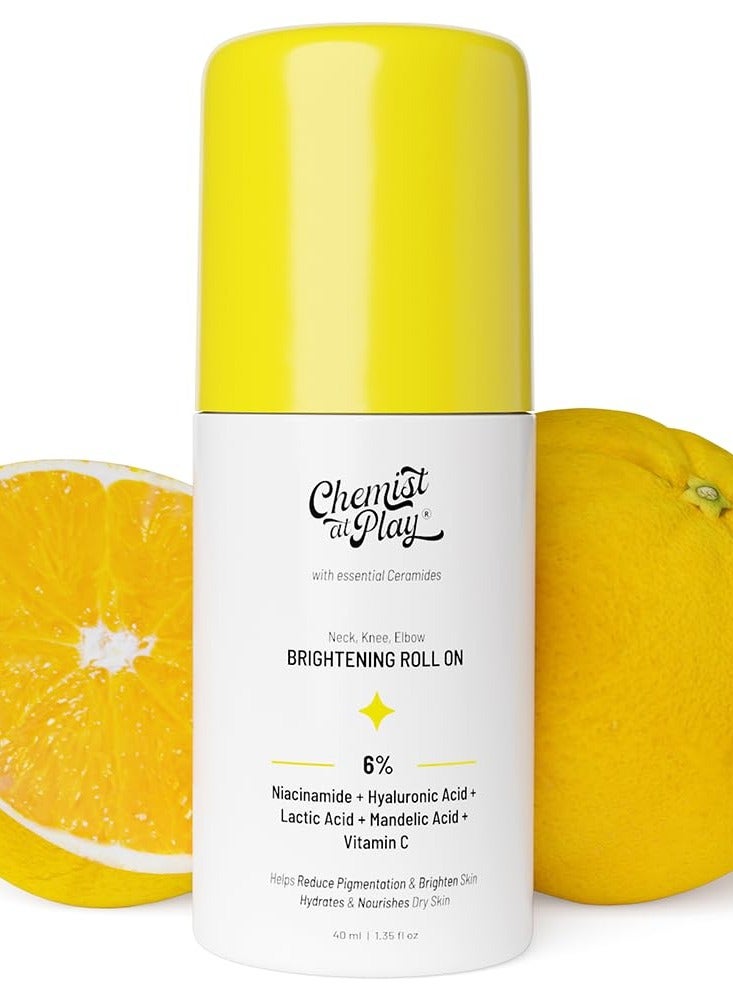 Chemist at Play Brightening & Whitening Roll On Serum For Neck, Knee & Elbow With 6% Vitamin C+ Hyaluronic Acid + AHAs + Niacinamide + Ceramides | Removes Pigmentation & Hydrates Dry Skin | 40ml