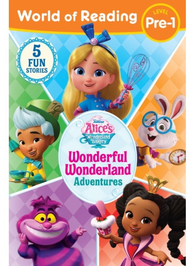 World of Reading Alice s Wonderland Bakery Wonderful Wonderland Adventures Level Pre 1 - Paperback