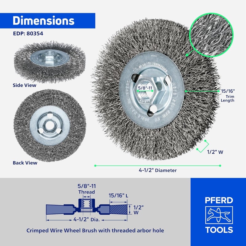 PFERD Crimped Wheel Brush, Stainless Steel Wire, 4-1/2" Diameter, 5/8-11 Thread, 0.014 Wire Size, 15/16" Trim Length, 1/2" Face Width, 12500 max RPM - Part 80354 - Image 4