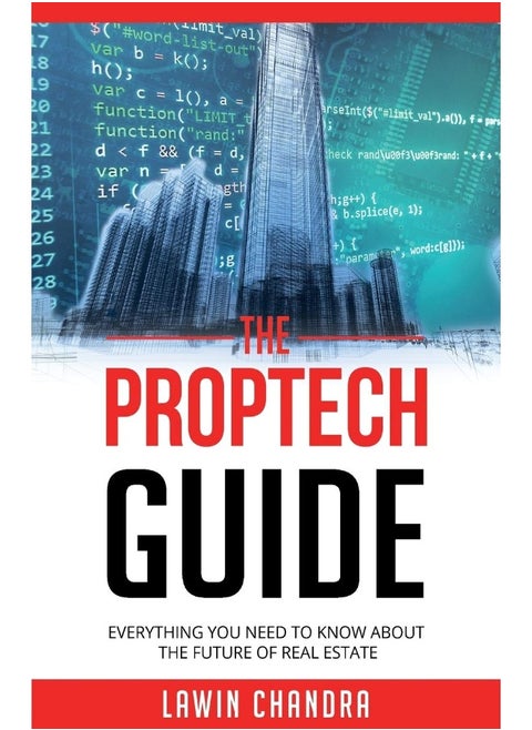 The Proptech Guide: Everything You Need to Know about the Future of Real Estate
