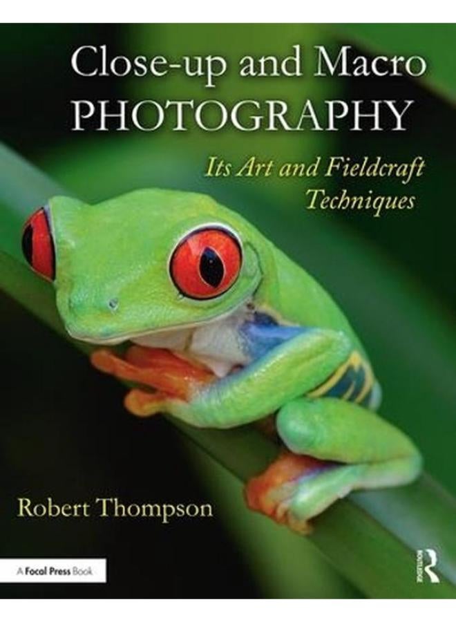 Close-up and Macro Photography  Its Art and Fieldcraft Techniques  Ed   1 