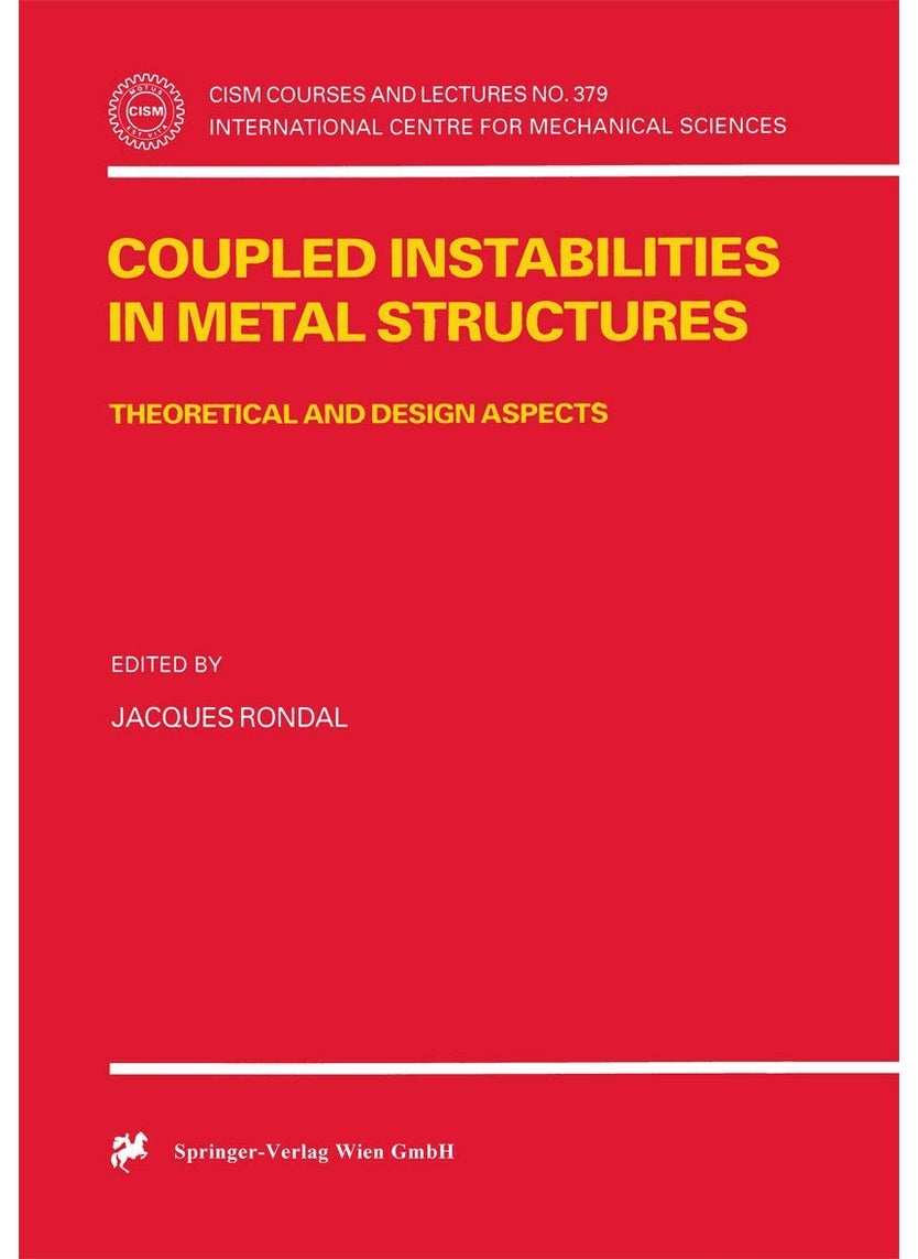 Coupled Instabilities in Metal Structures: Theoretical and Design Aspects 