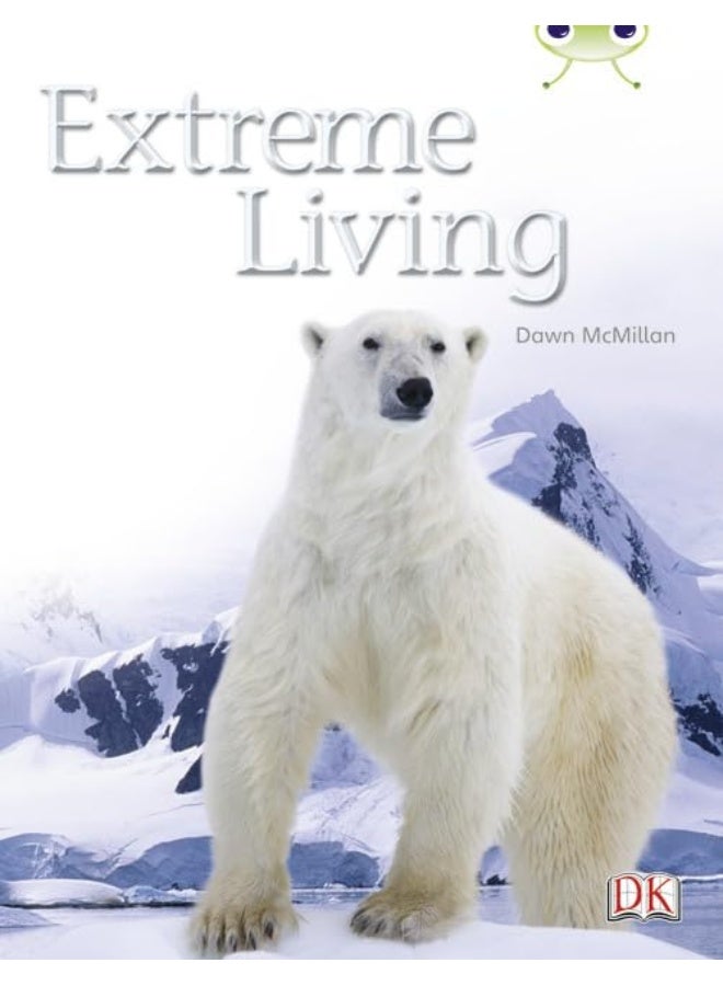 Bug Club Guided Non Fiction Year Two Turquoise B Extreme Living