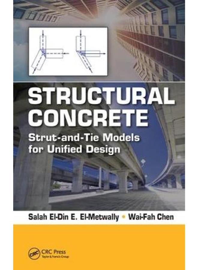 Structural Concrete  Strut-and-Tie Models for Unified Design  Ed   1 