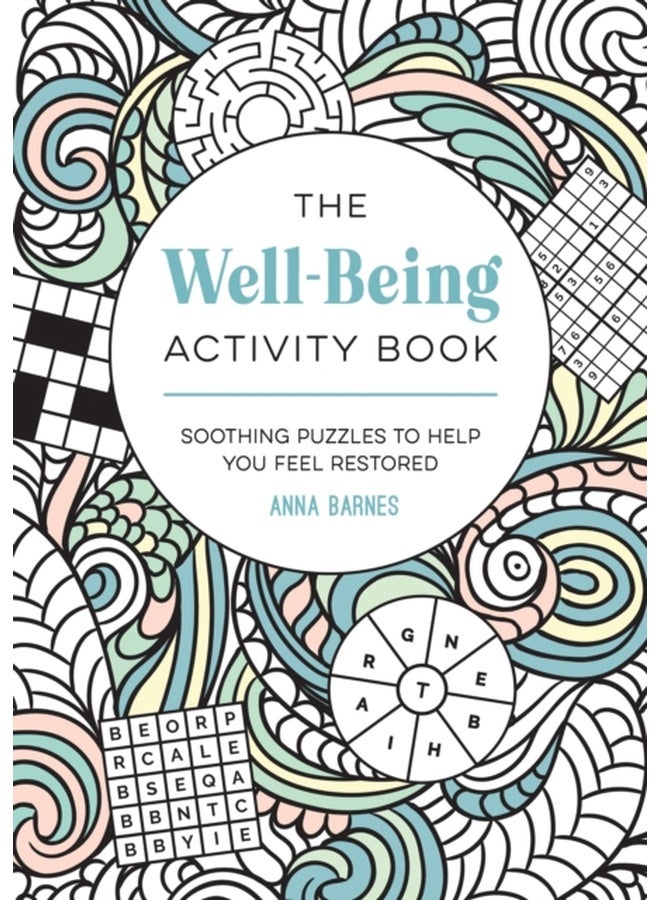 The Well-Being Activity Book : Soothing Puzzles to Help You Feel Restored 