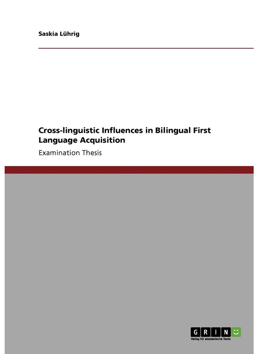 Cross-linguistic Influences in Bilingual First Language Acquisition 
