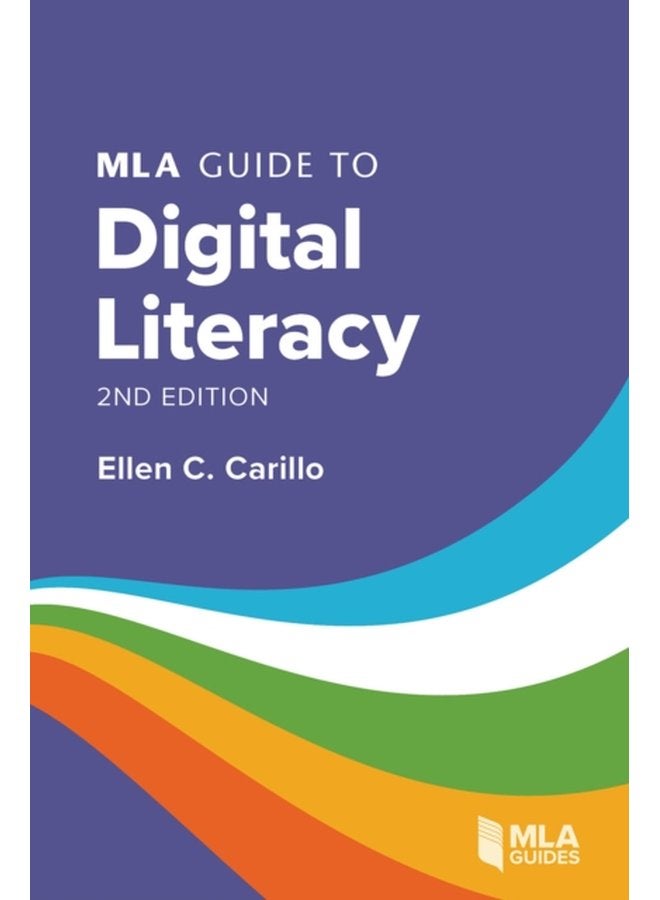 MLA Guide to Digital Literacy - Paperback
