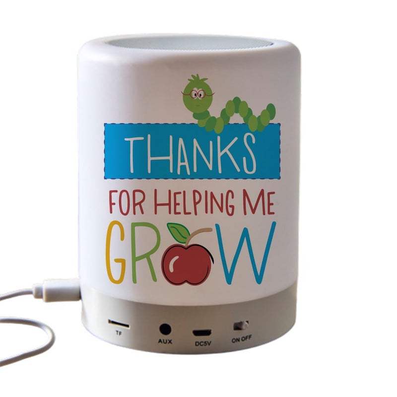 Portable speaker& touch lamp -Double sided printing-Waterproof sticker- Teachers design -Thanks for helping me grow- We print your gift