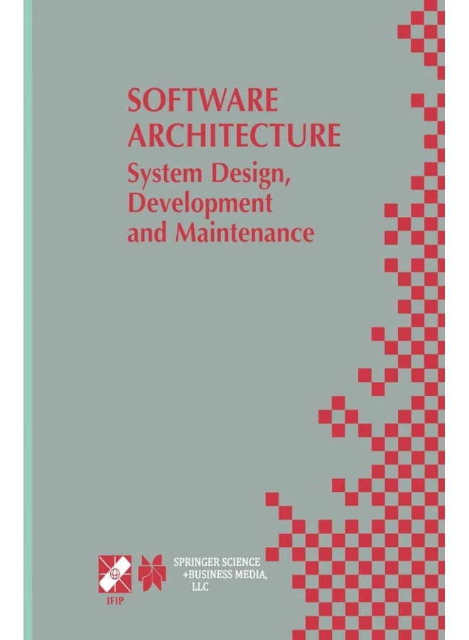 Software Architecture: System Design, Development and Maintenance