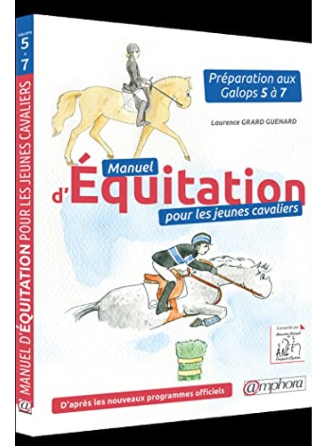 Manuel Dequitation Pour Les Jeunes Cavaliers Preparation Aux Galops 5 A 7