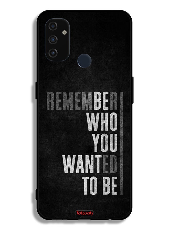 Tolwak OnePlus Nord N100 Protective Case Cover Remember Who You Wanted To Be - Image 2