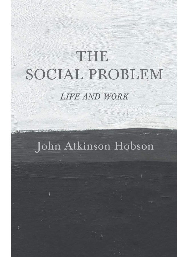The Social Problem - Life and Work 