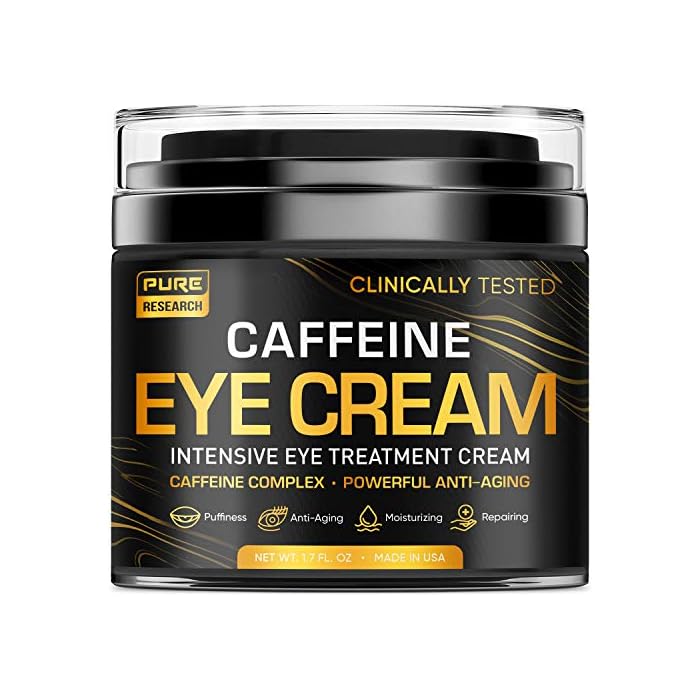PURE RESEARCH Caffeine Eye Cream For Anti Aging, Dark Circles, Bags, Puffiness. Great Under Eye Skin + Face Tightening, Eye Lift Treatment For Men & Women 1.7oz