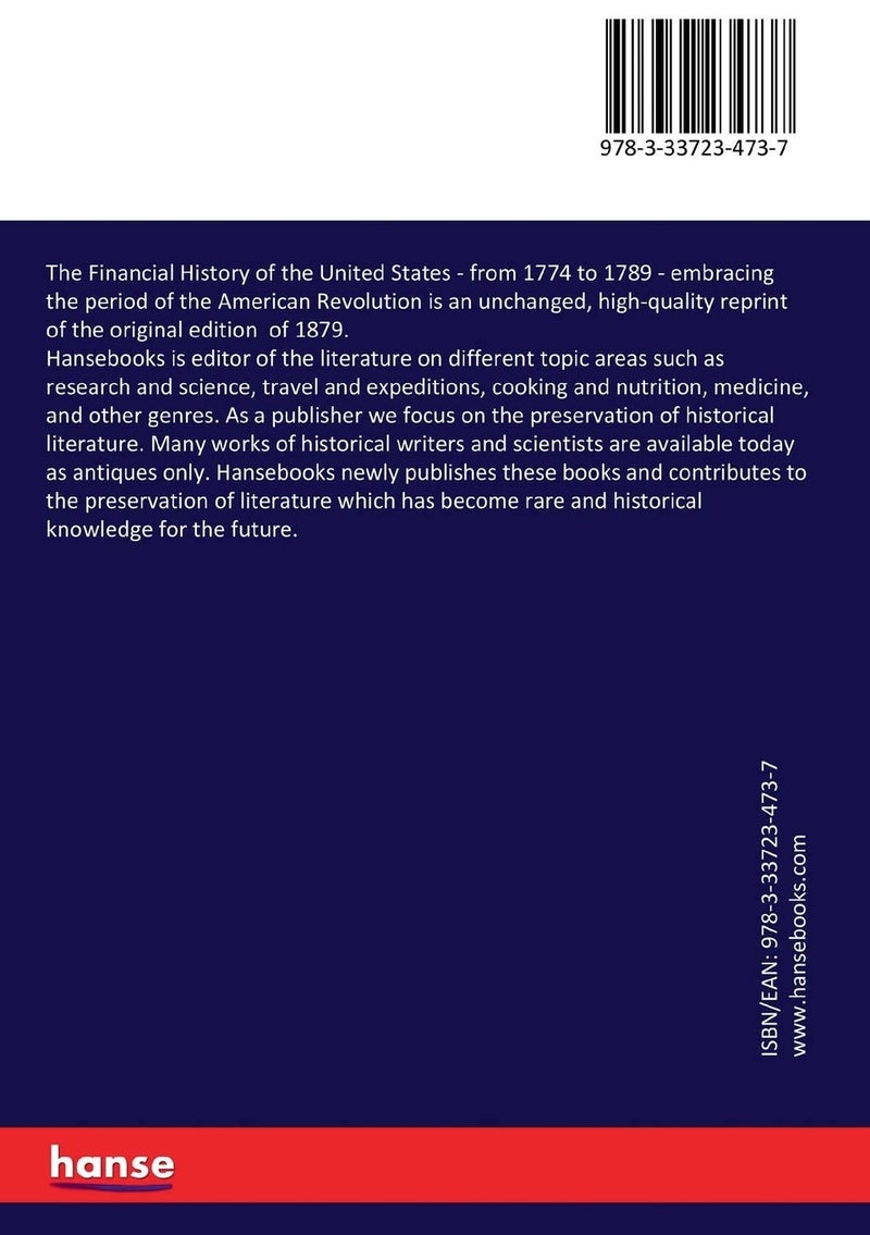 The Financial History of the United States: from 1774 to 1789 - embracing the period of the American Revolution  - Image 2