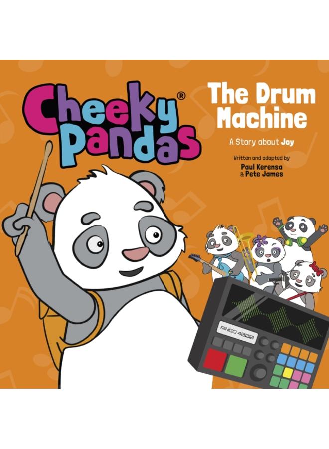 Cheeky Pandas: The Drum Machine : A Story about Joy 