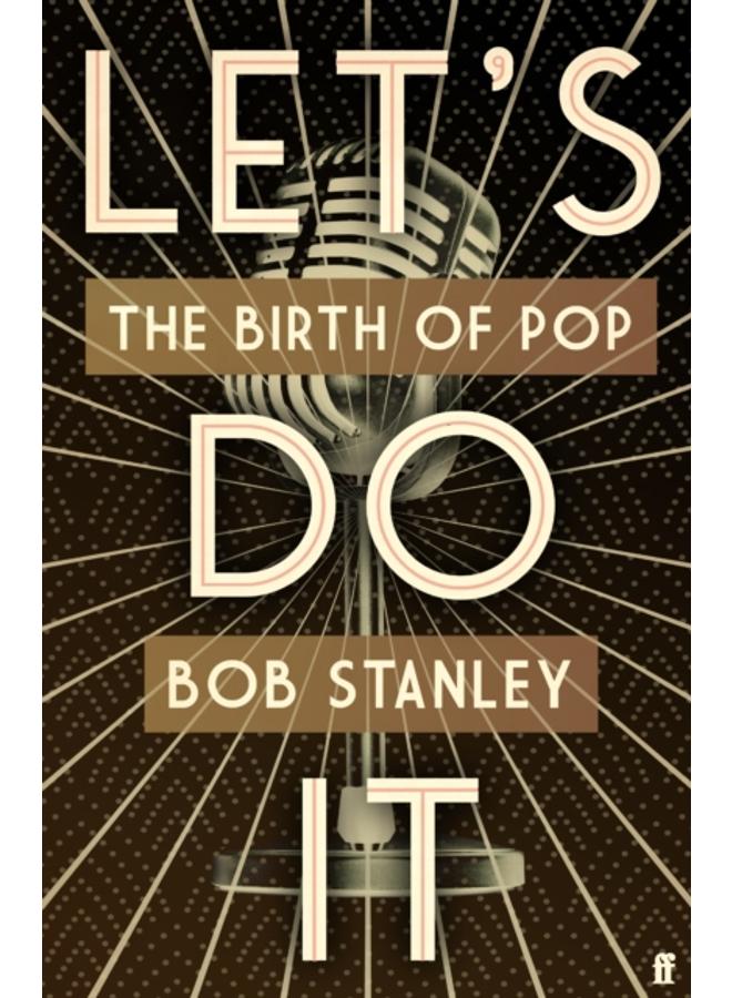 Let's Do It : The Birth of Pop 