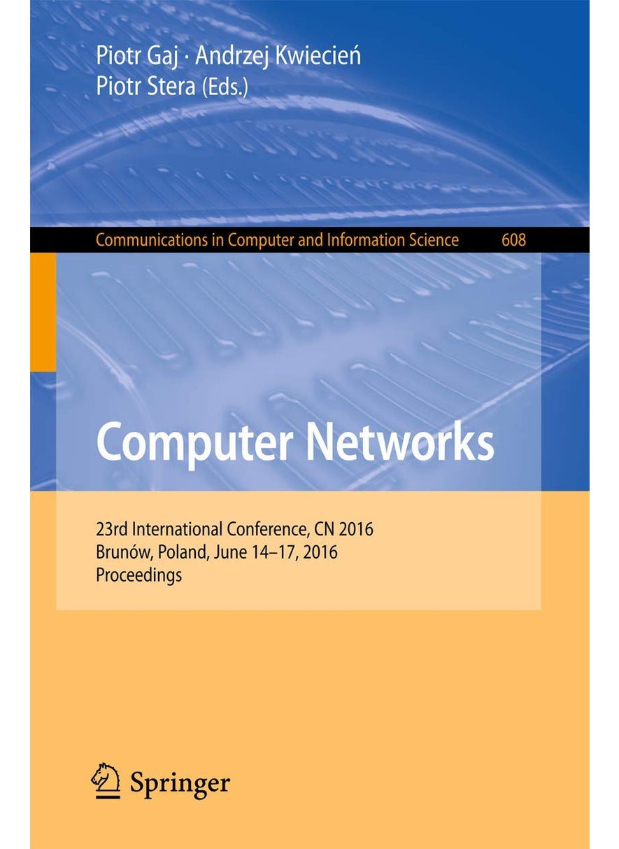 Computer Networks: 23rd International Conference, CN 2016, Brunów, Poland, June 14-17, 2016, Proceedings 