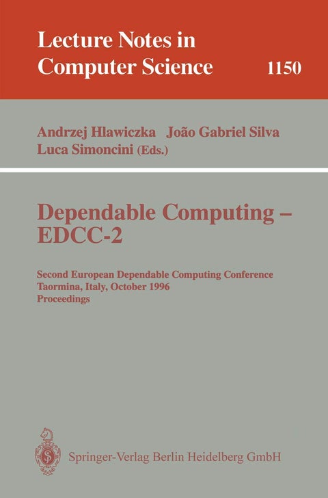 Dependable Computing - EDCC-2: Second European Dependable Computing Conference, Taormina, Italy, October 2 - 4, 1996. Proceedings