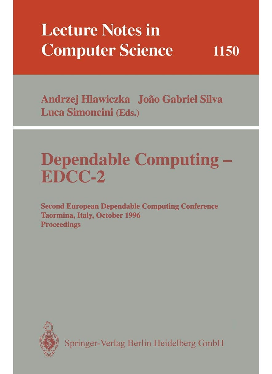 Dependable Computing - EDCC-2: Second European Dependable Computing Conference, Taormina, Italy, October 2 - 4, 1996. Proceedings 