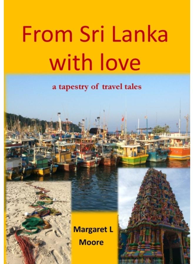 From Sri Lanka with Love : A Tapestry of Travel Tales