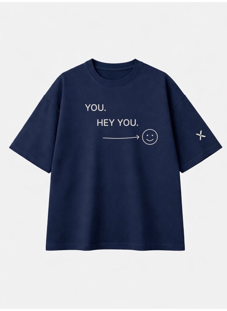 NOMAiX You Hey You T-Shirt | Graphic Oversized Tee | Streetwear Slogan | Oversized Drop Shoulder | Unisex | Made in UAE - Image 1