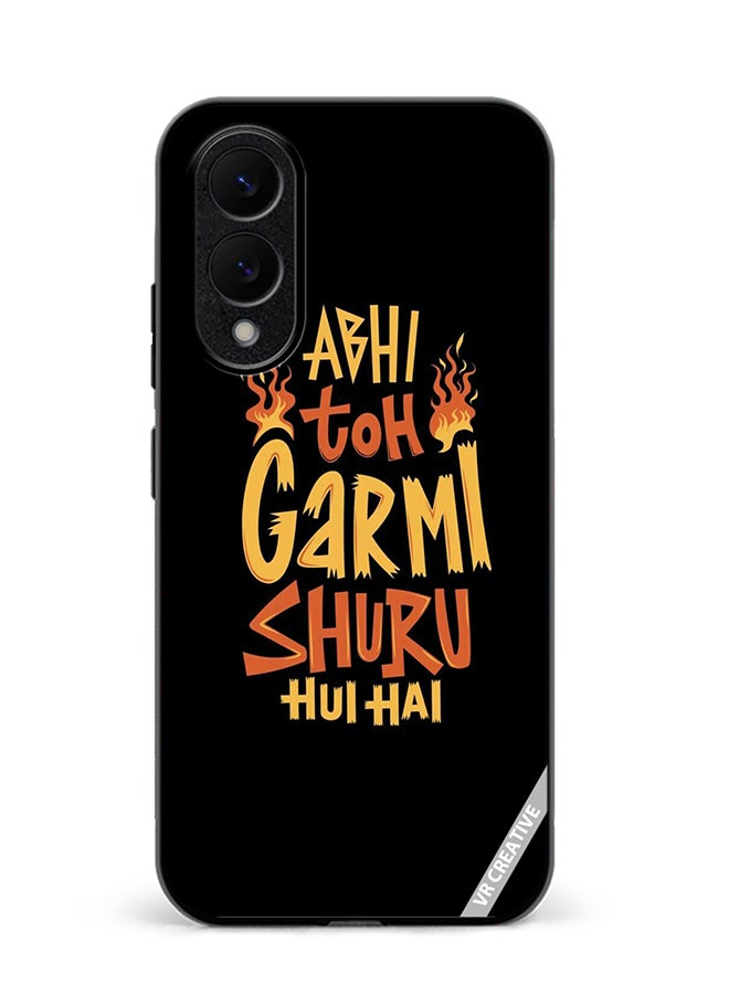 VR CREATIVE Protective Case Cover For Samsung Galaxy S25 Edge Abhi Toh Garmi Design Multicolour