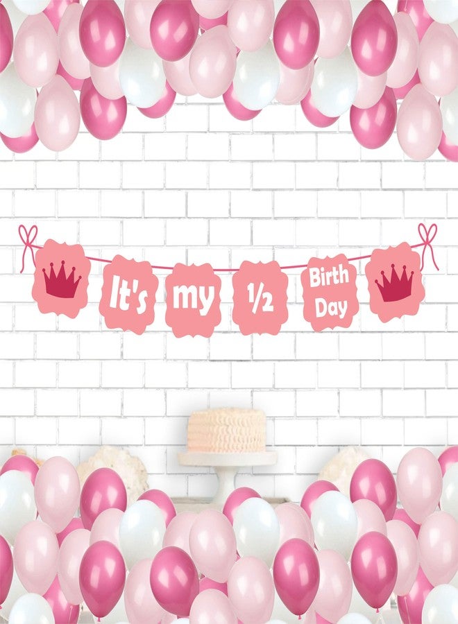 Untumble Half Birthday banner for baby girl and balloon decor kit for a 6 month birthday containing a It's my half birthday banner in Pink and 20 Pink & White balloons (Pack of 21) - Image 1
