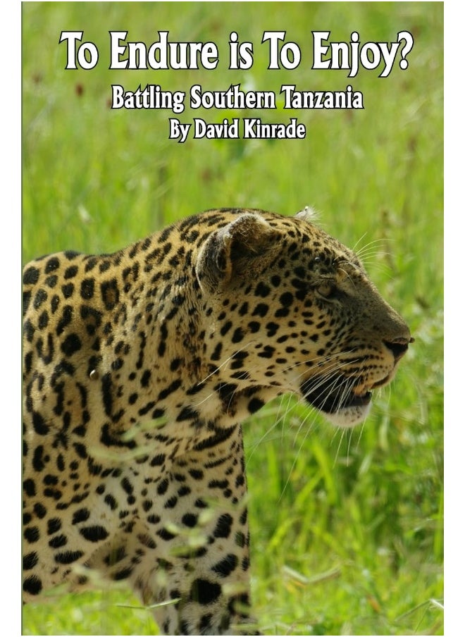 To Endure is To Enjoy?: Battling Southern Tanzania  - Image 1