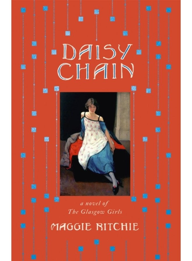 Daisy Chain a novel of The Glasgow Girls - Hardback