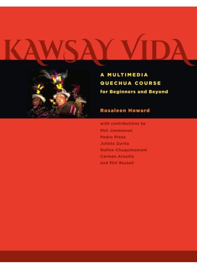 Kawsay Vida : A Multimedia Quechua Course for Beginners and Beyond